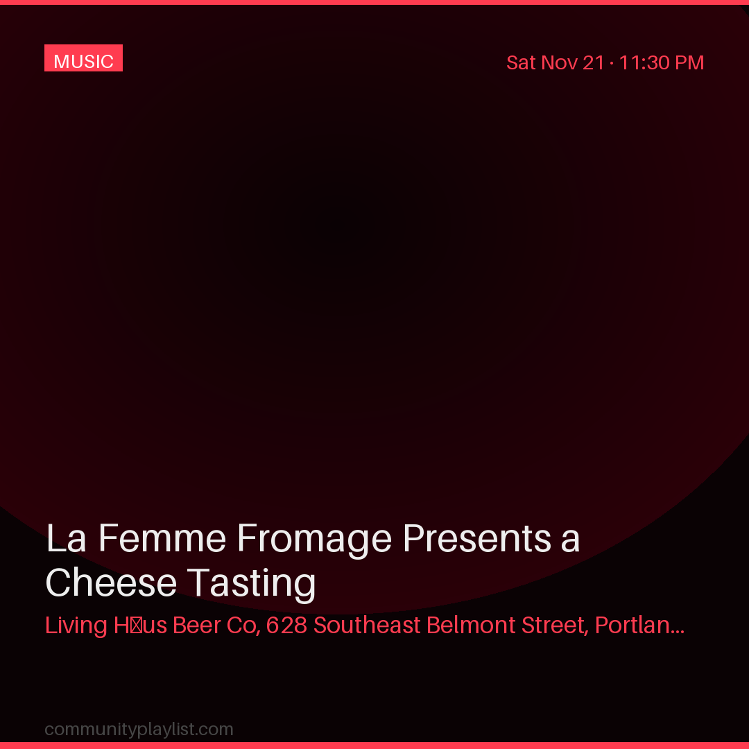 La Femme Fromage Presents a Cheese Tasting