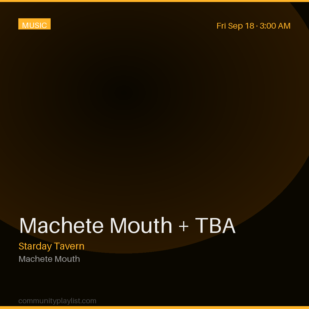 Machete Mouth + TBA