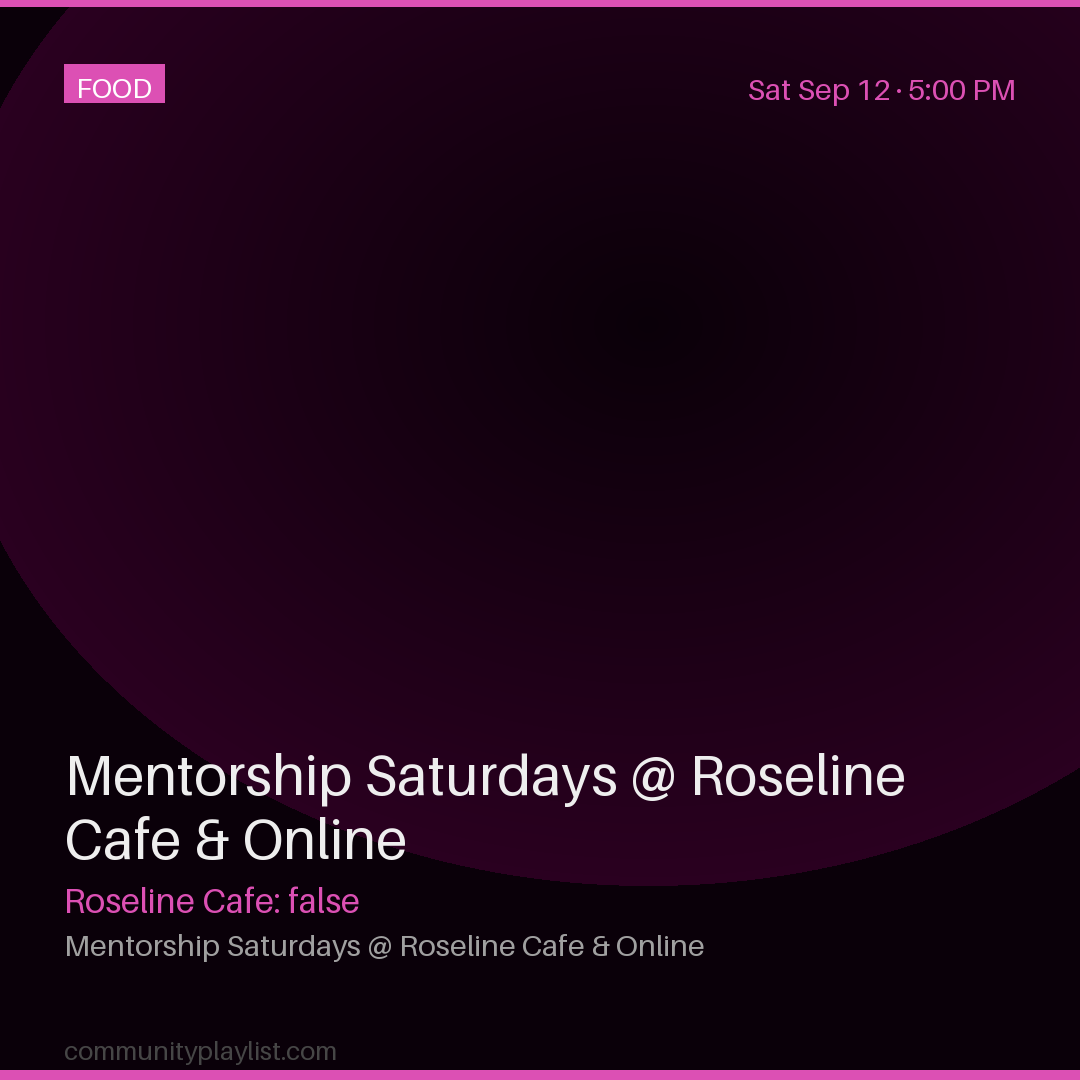 Mentorship Saturdays @ Roseline Cafe & Online