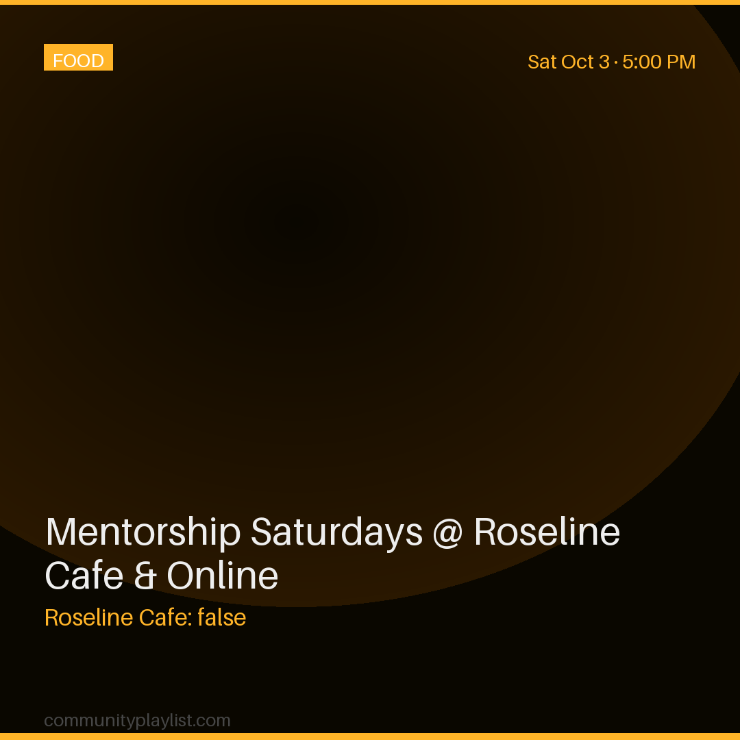 Mentorship Saturdays @ Roseline Cafe & Online