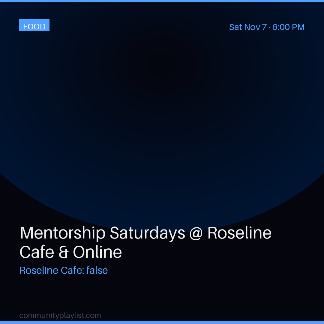 Mentorship Saturdays @ Roseline Cafe & Online