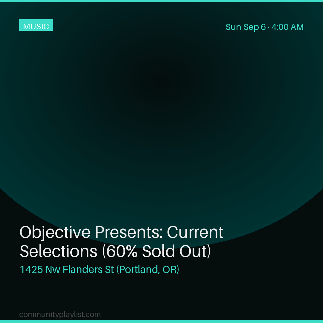 Objective Presents: Current Selections (60% Sold Out)