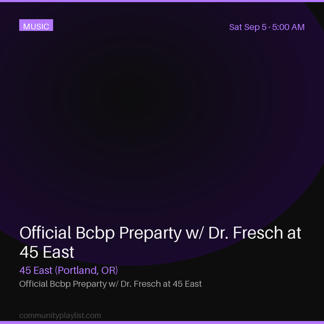 Official Bcbp Preparty w/ Dr. Fresch at 45 East