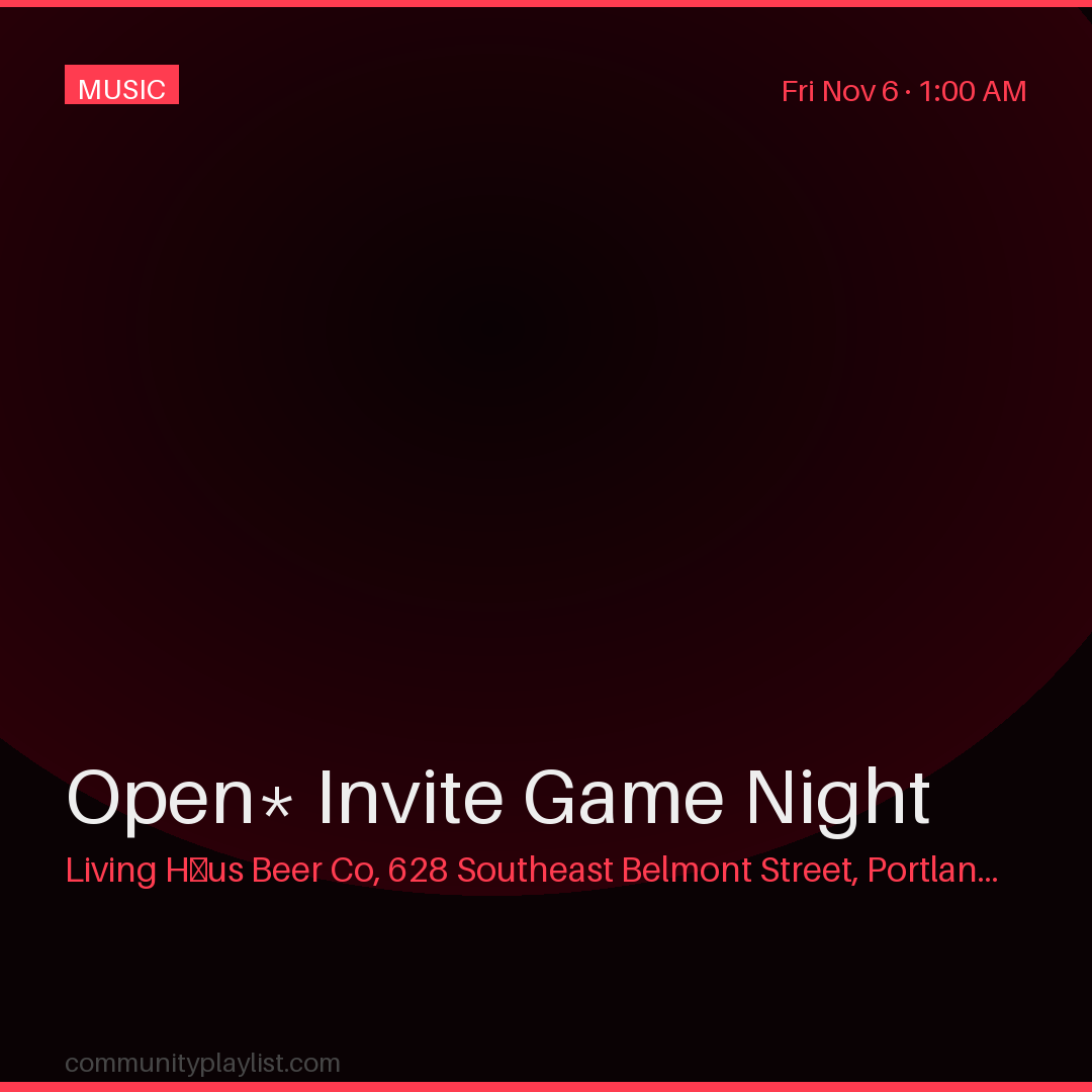 Open* Invite Game Night