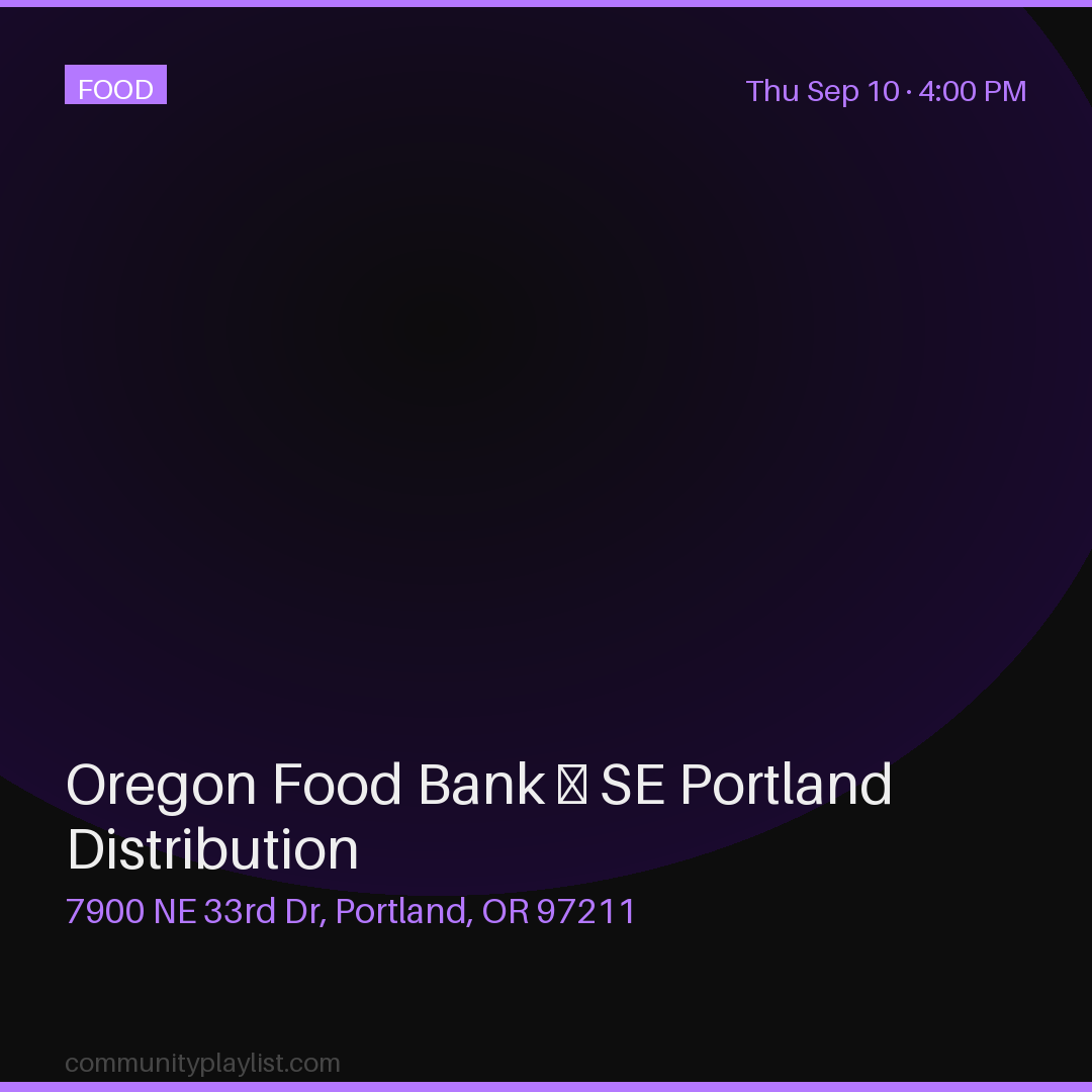 Oregon Food Bank — SE Portland Distribution