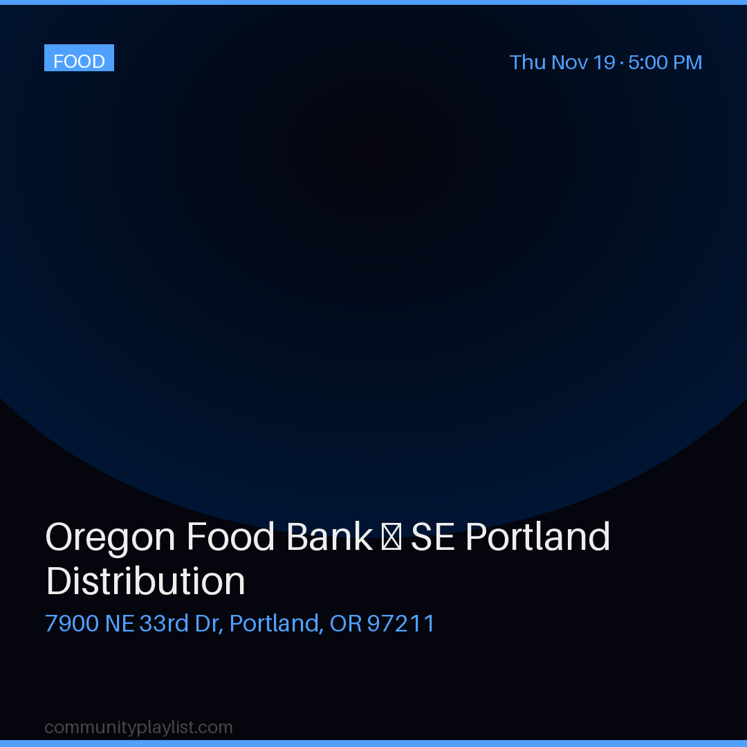 Oregon Food Bank — SE Portland Distribution