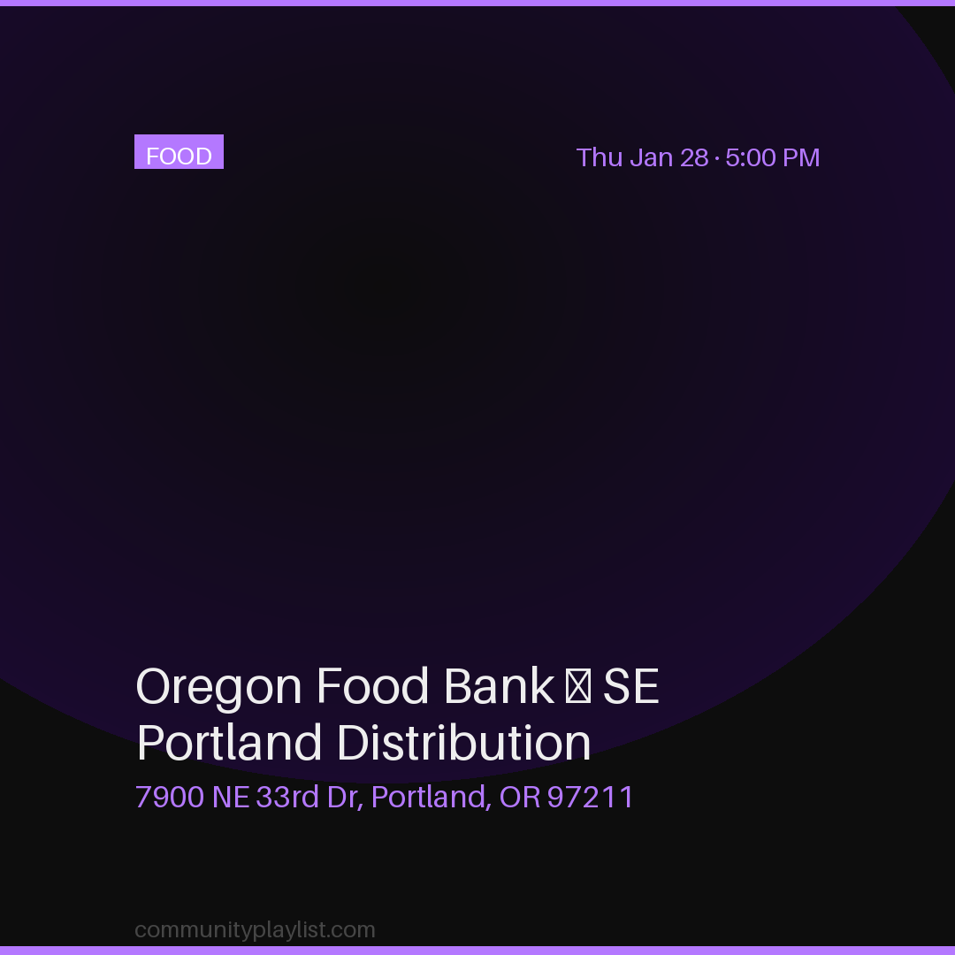 Oregon Food Bank — SE Portland Distribution