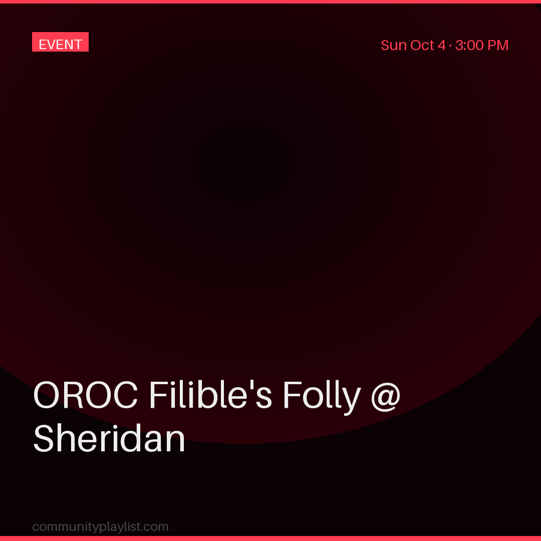 OROC Filible's Folly @ Sheridan