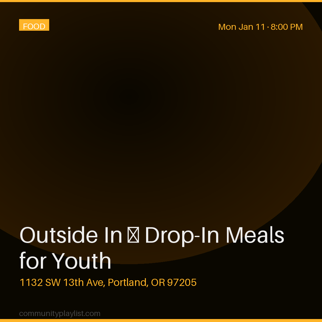 Outside In — Drop-In Meals for Youth
