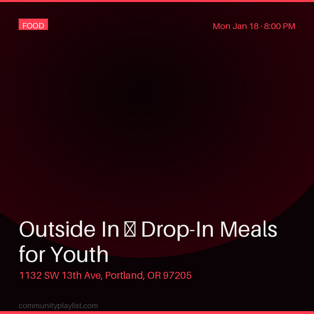 Outside In — Drop-In Meals for Youth