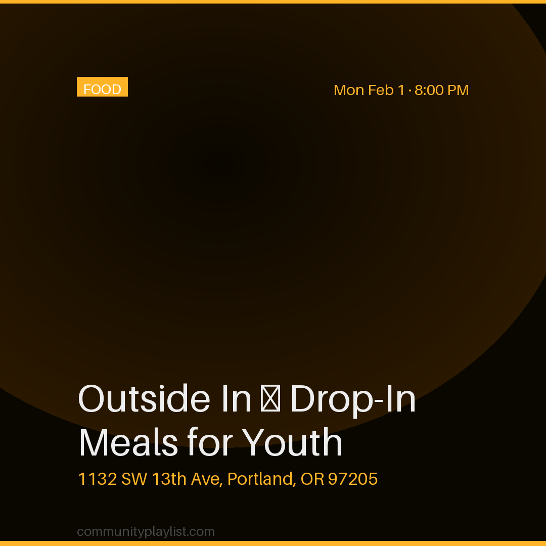 Outside In — Drop-In Meals for Youth