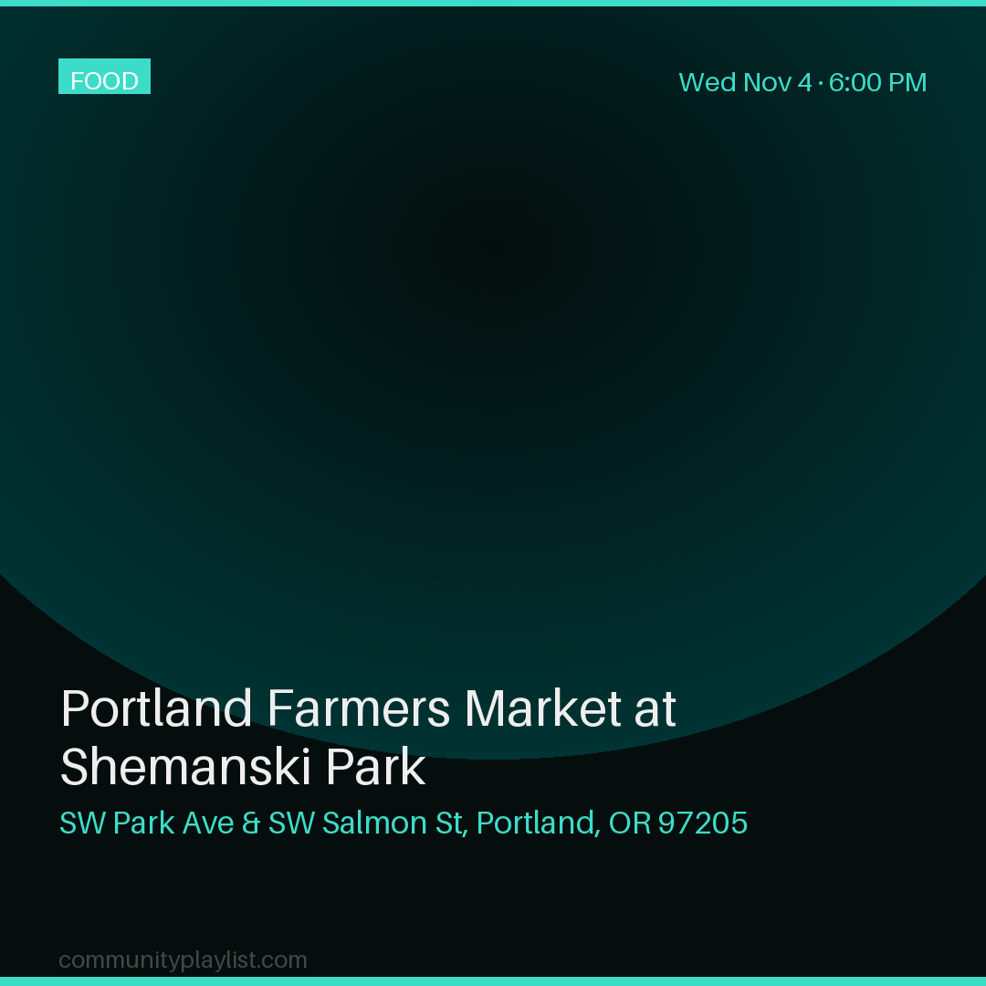 Portland Farmers Market at Shemanski Park