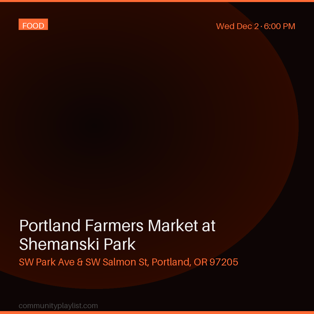 Portland Farmers Market at Shemanski Park