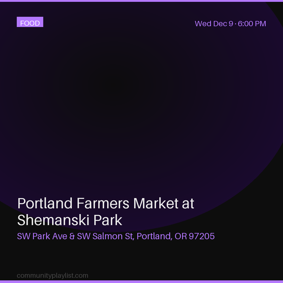 Portland Farmers Market at Shemanski Park