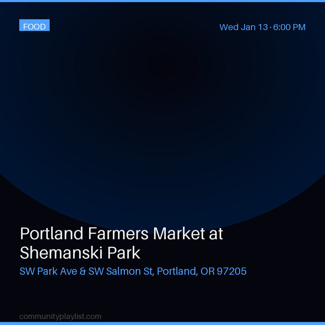 Portland Farmers Market at Shemanski Park