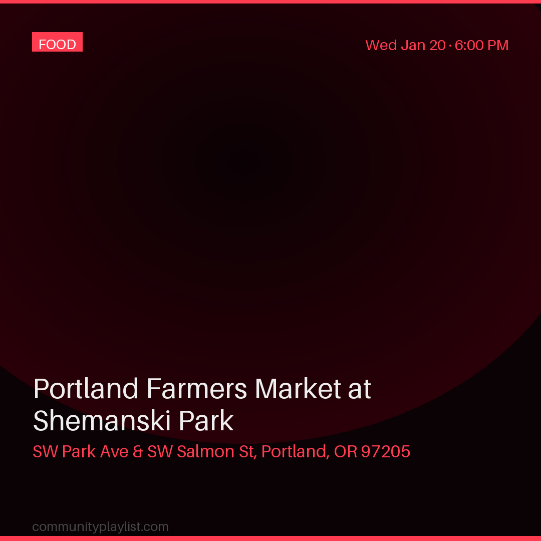 Portland Farmers Market at Shemanski Park