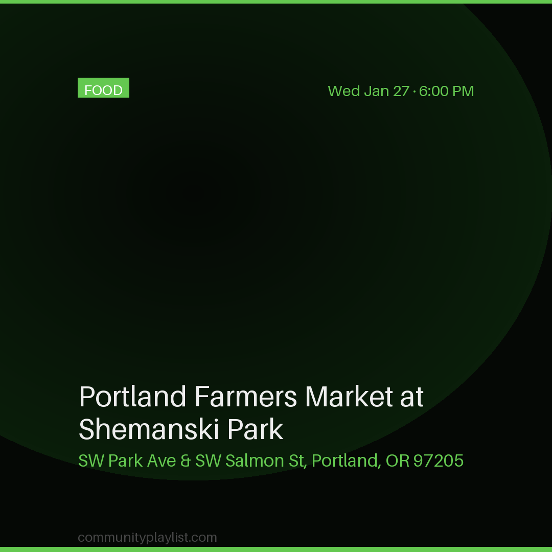 Portland Farmers Market at Shemanski Park
