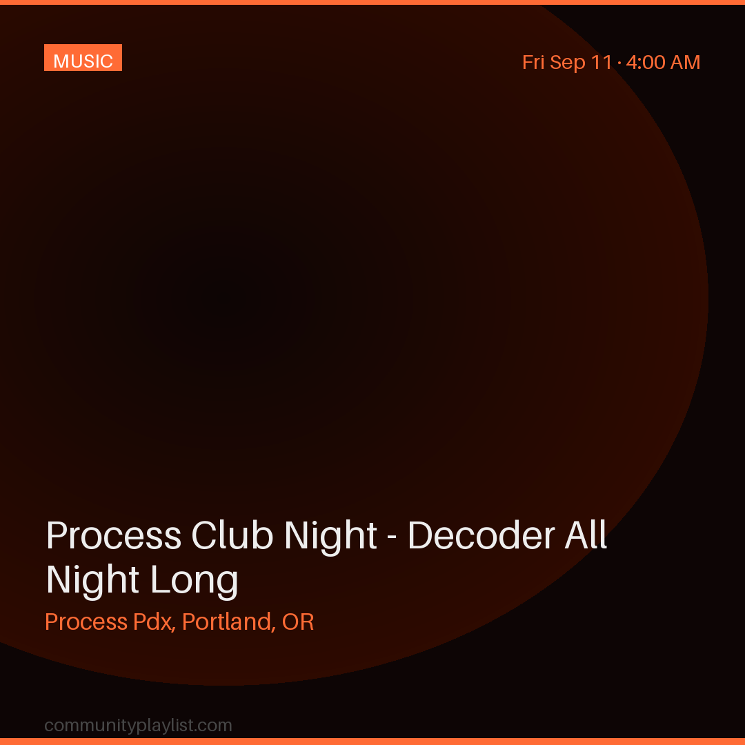 Process Club Night - Decoder All Night Long