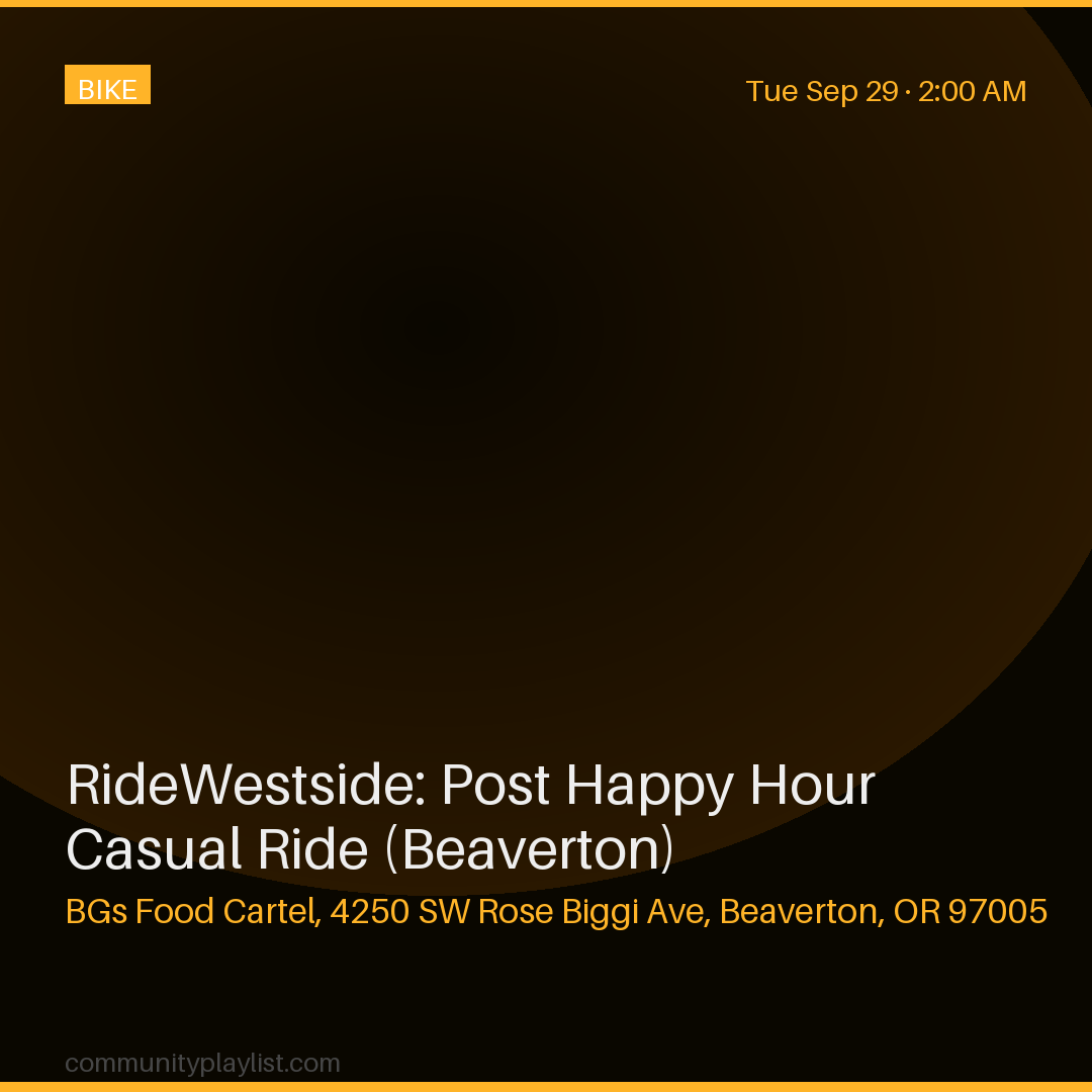 RideWestside: Post Happy Hour Casual Ride (Beaverton)