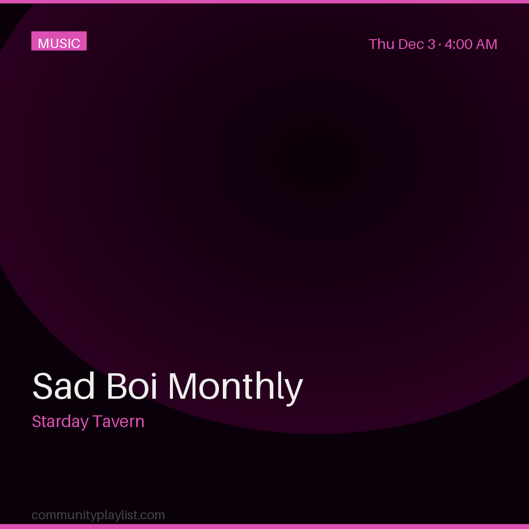 Sad Boi Monthly