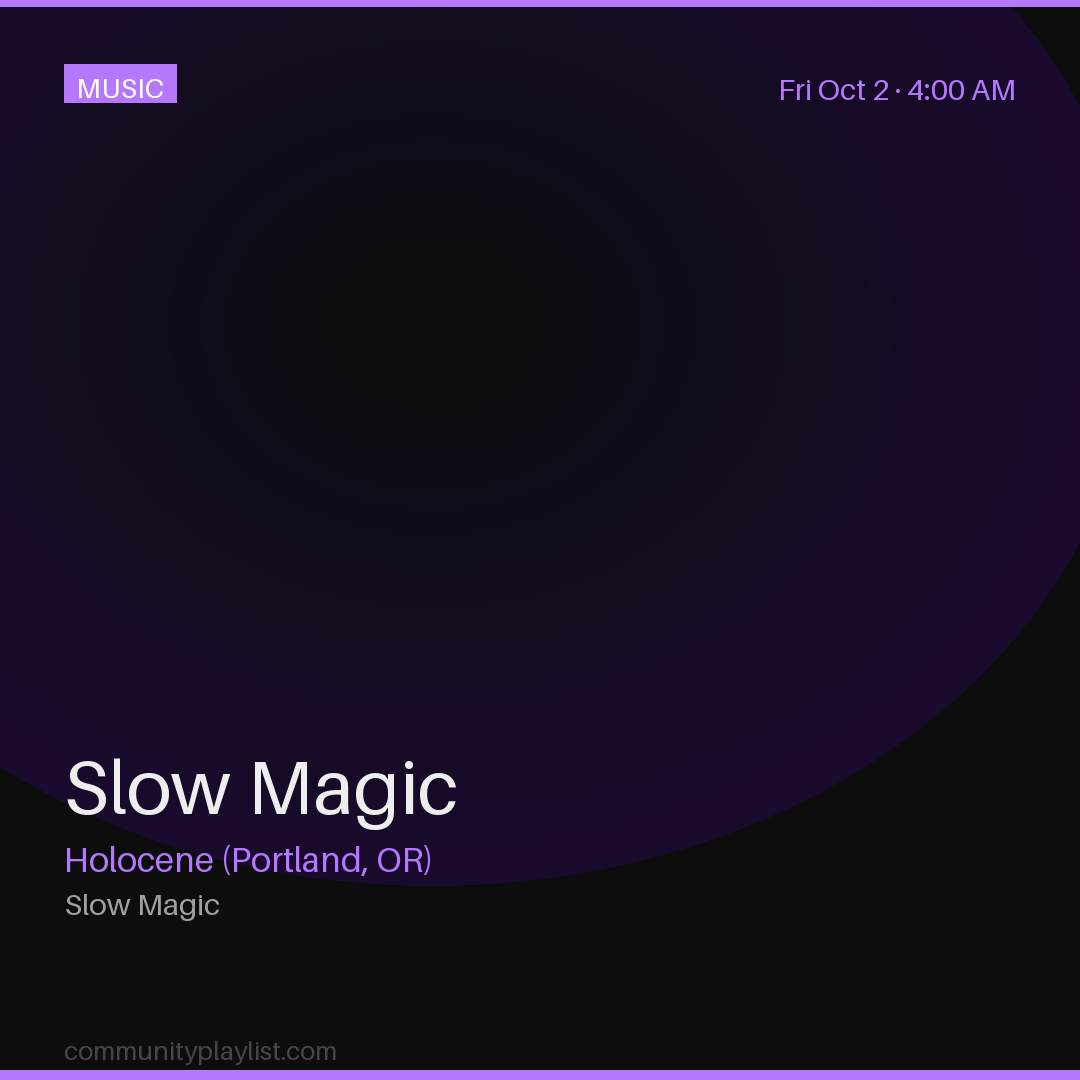 Slow Magic