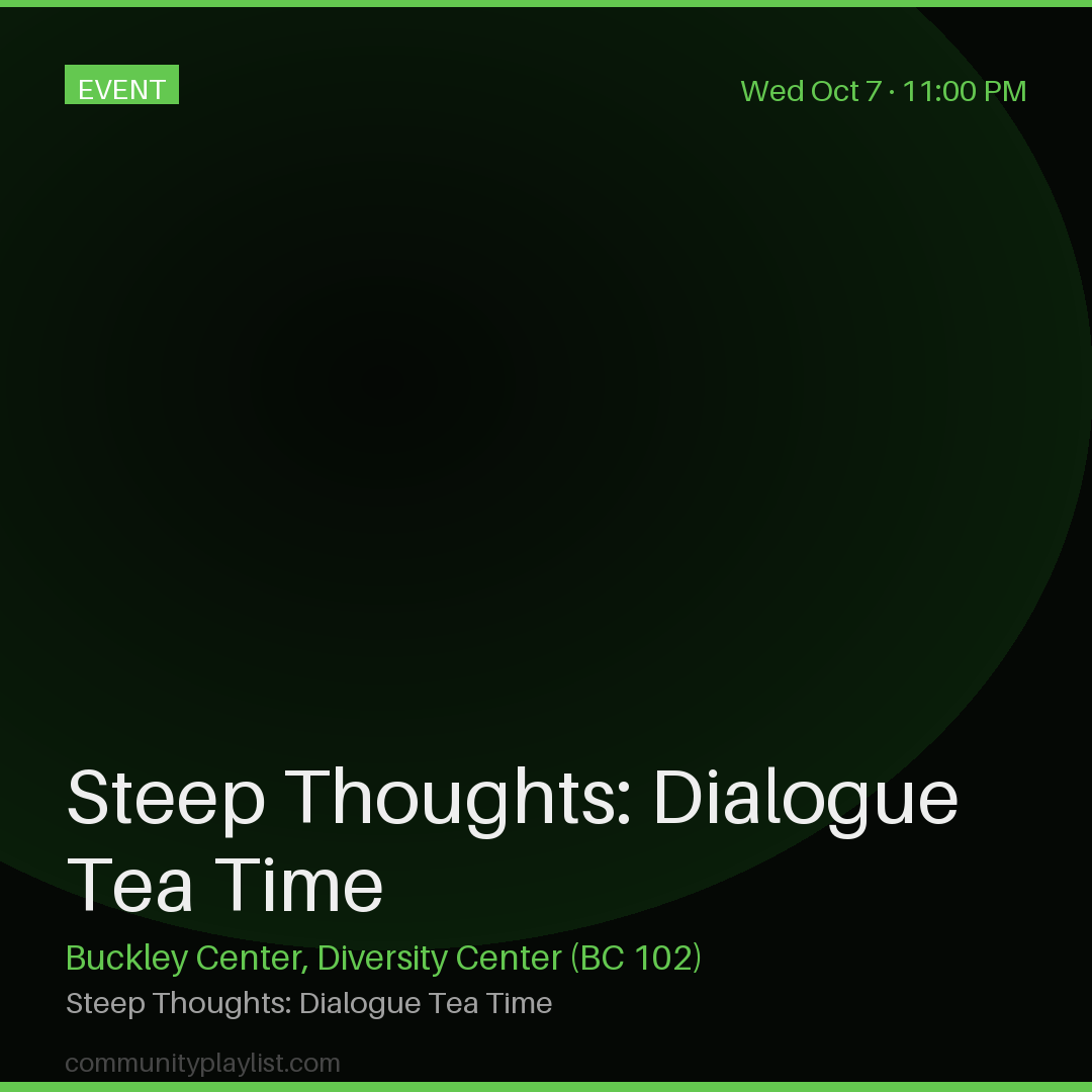Steep Thoughts: Dialogue Tea Time