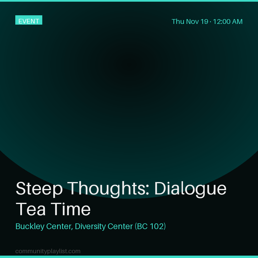 Steep Thoughts: Dialogue Tea Time