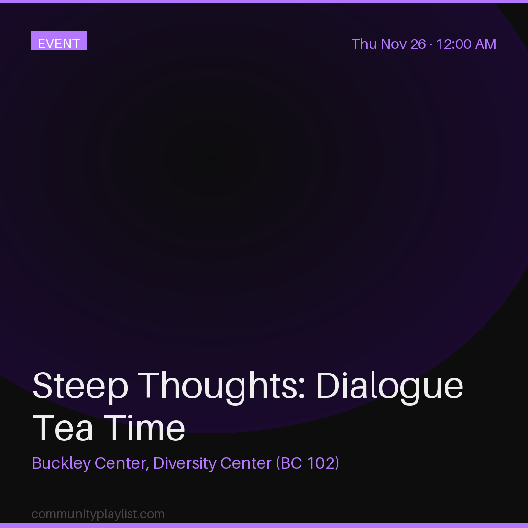 Steep Thoughts: Dialogue Tea Time