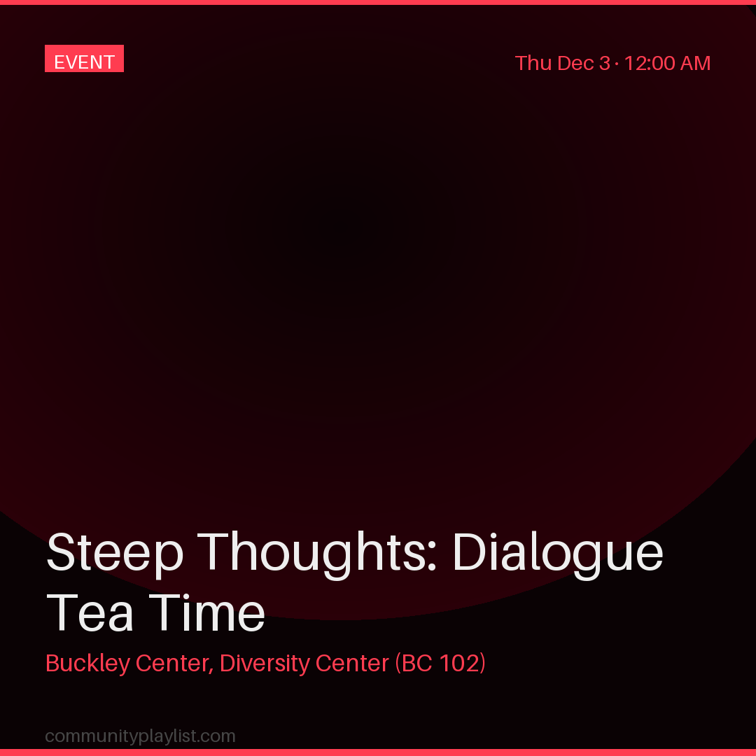 Steep Thoughts: Dialogue Tea Time