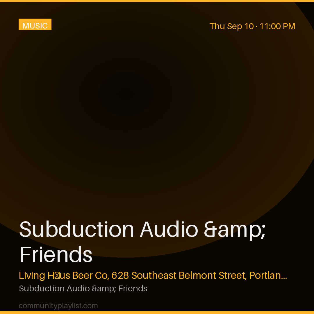 Subduction Audio & Friends