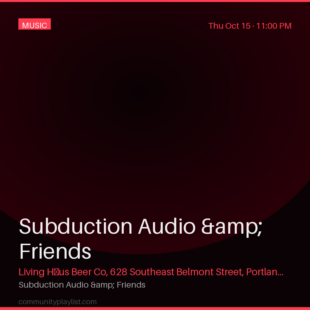 Subduction Audio & Friends
