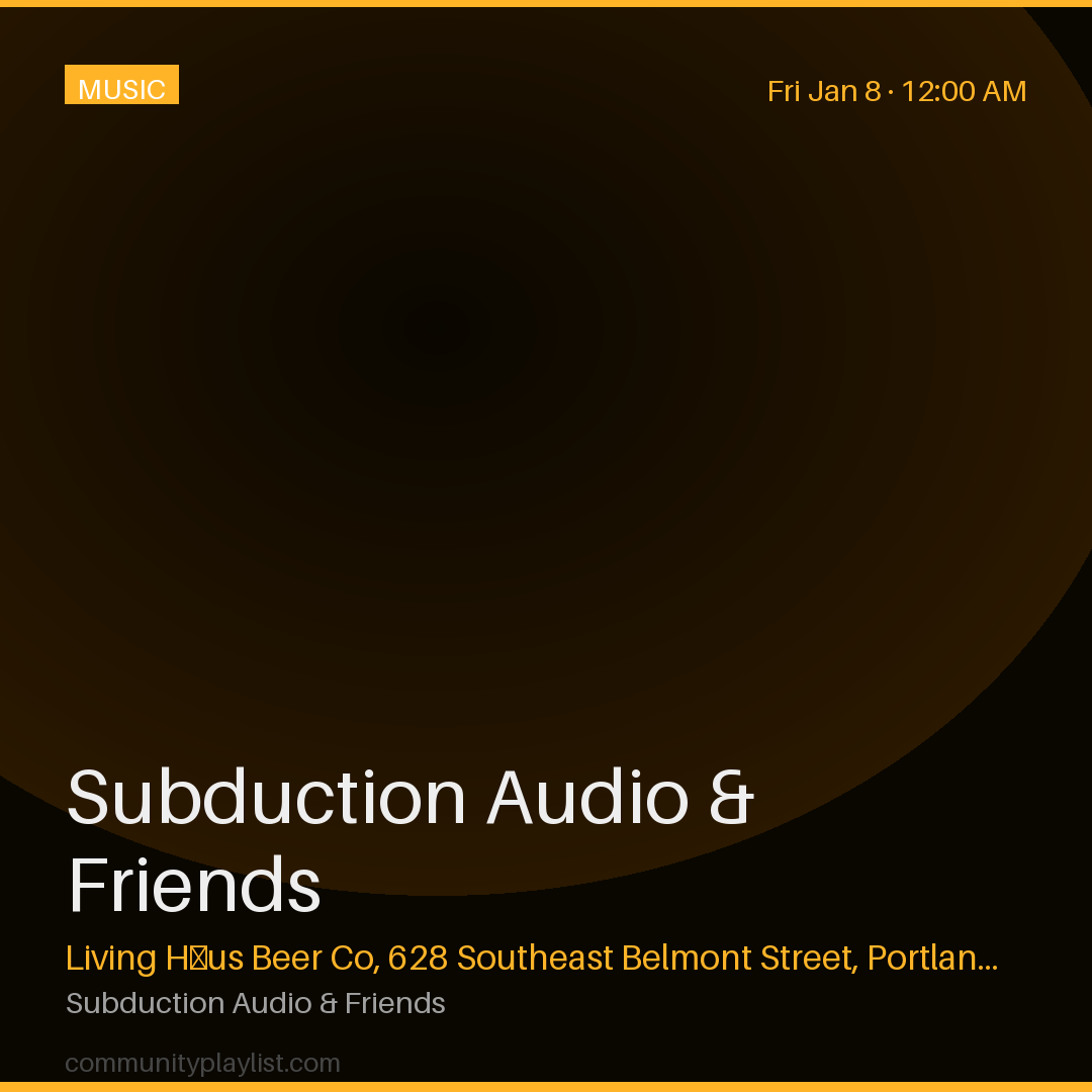 Subduction Audio & Friends