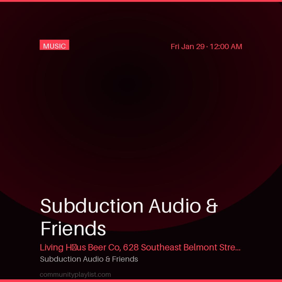 Subduction Audio & Friends