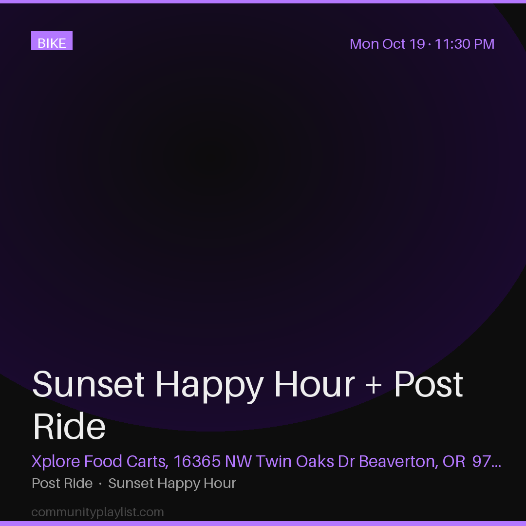 Sunset Happy Hour + Post Ride
