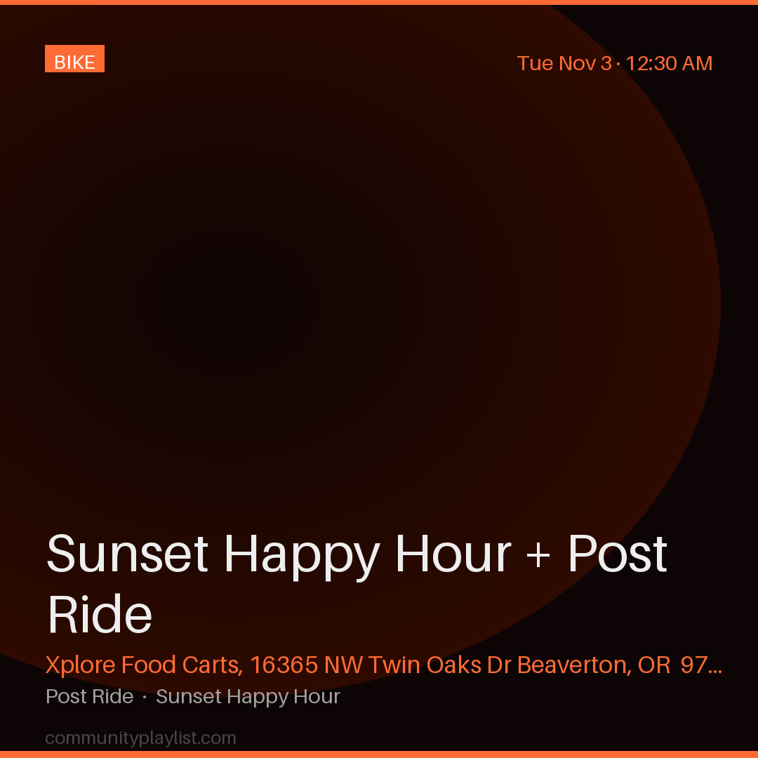 Sunset Happy Hour + Post Ride