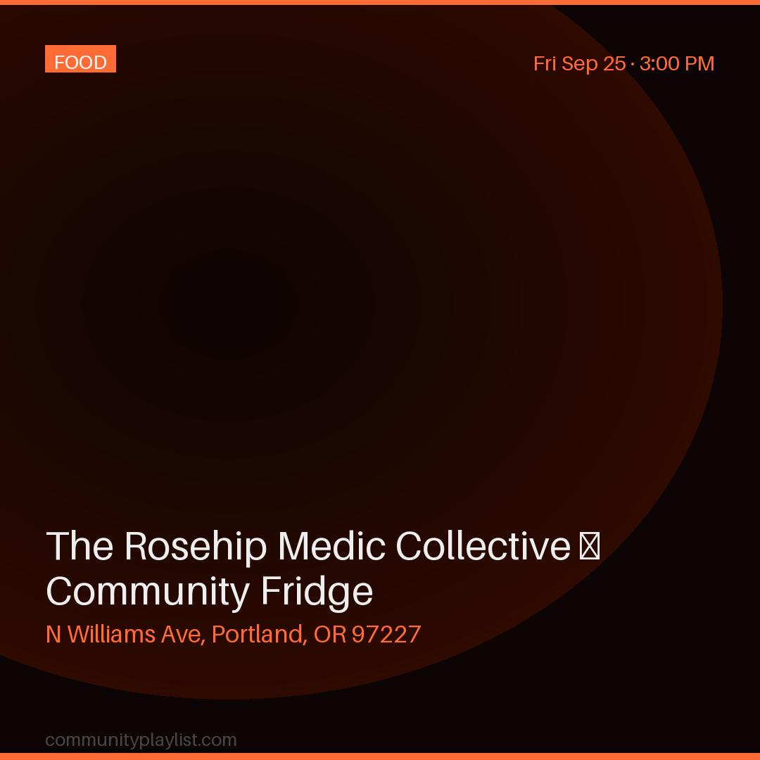 The Rosehip Medic Collective — Community Fridge