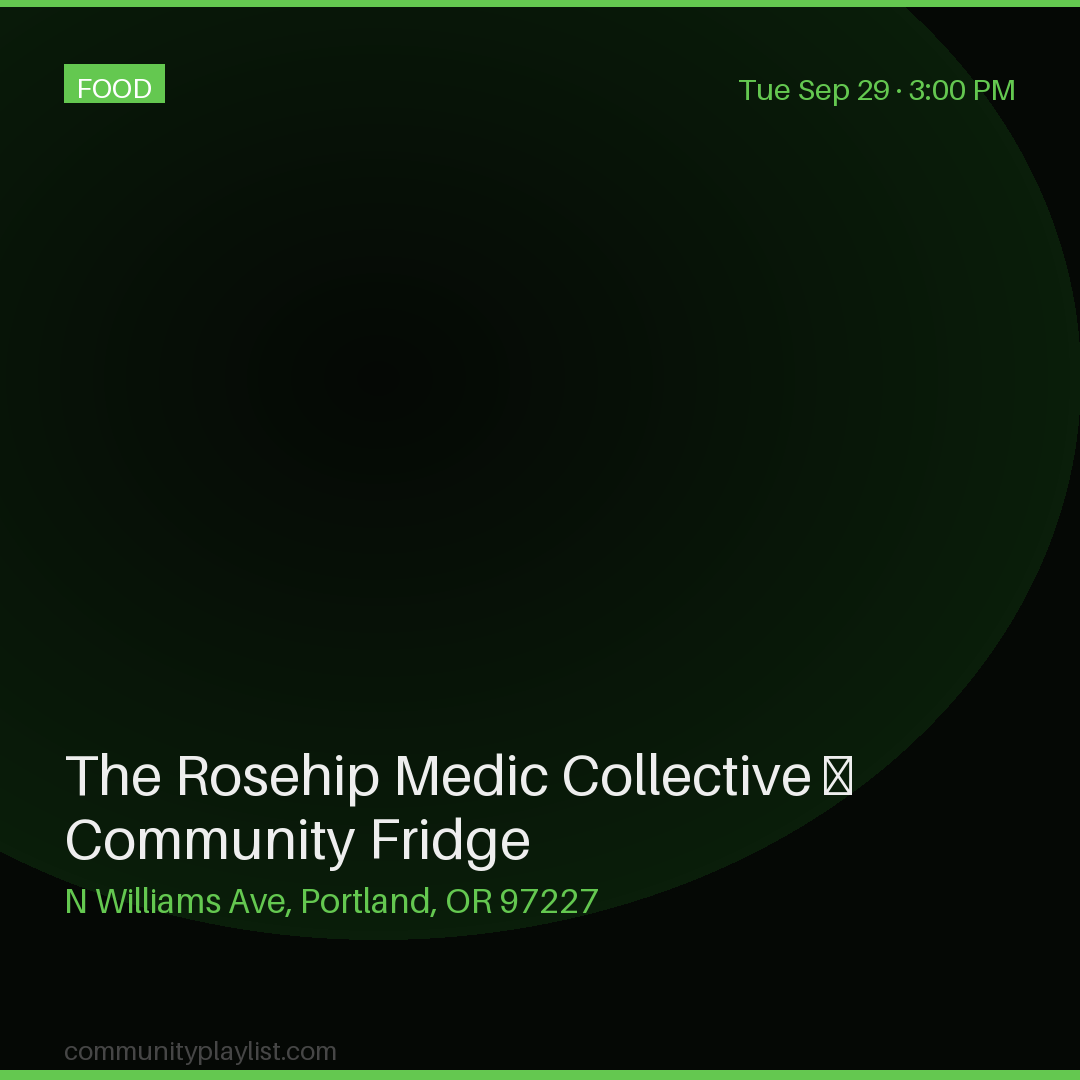 The Rosehip Medic Collective — Community Fridge