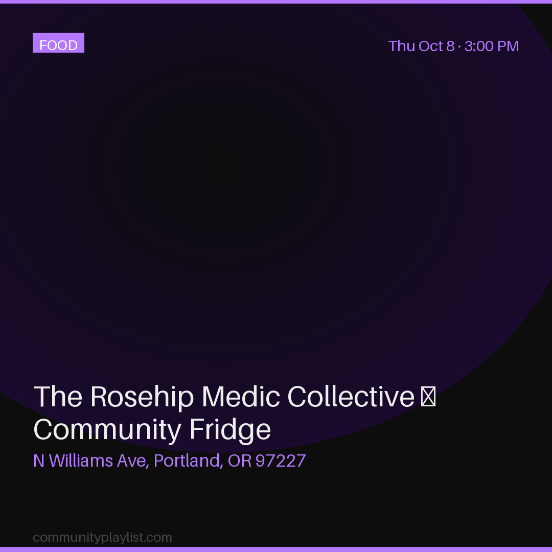 The Rosehip Medic Collective — Community Fridge