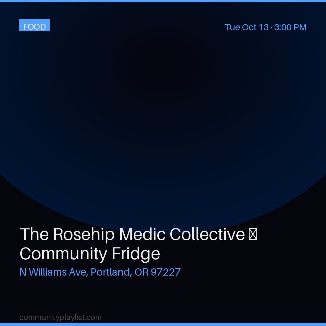 The Rosehip Medic Collective — Community Fridge
