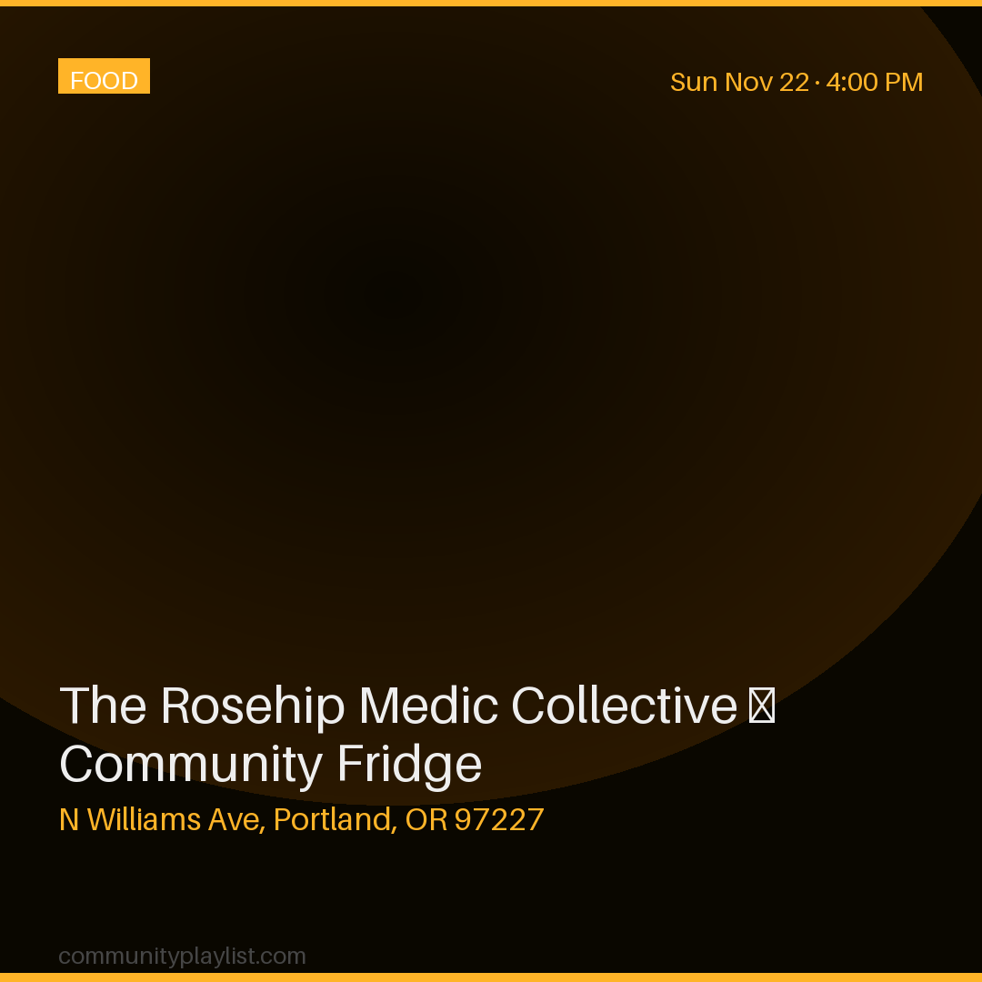 The Rosehip Medic Collective — Community Fridge