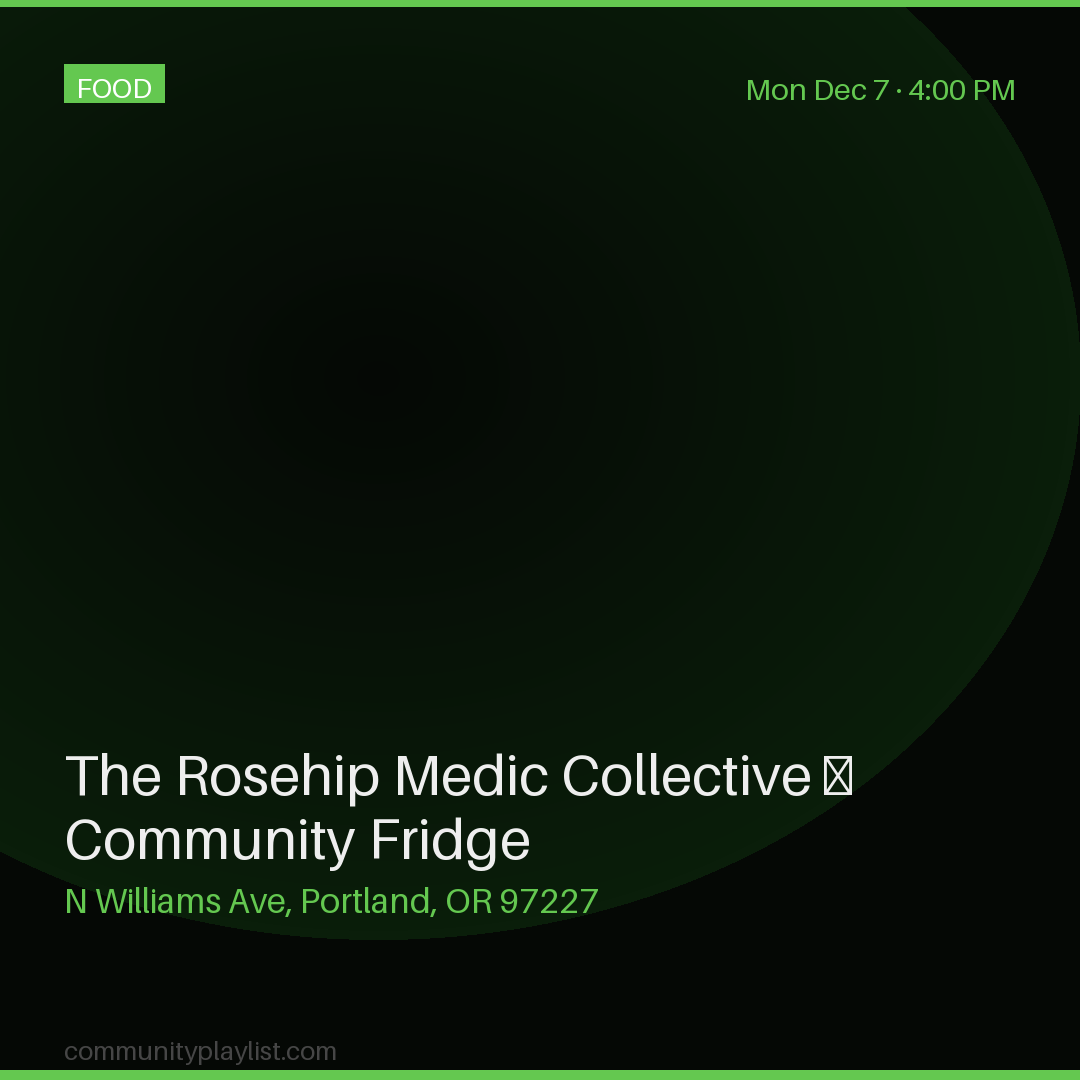 The Rosehip Medic Collective — Community Fridge