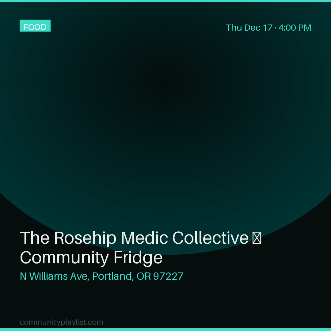 The Rosehip Medic Collective — Community Fridge