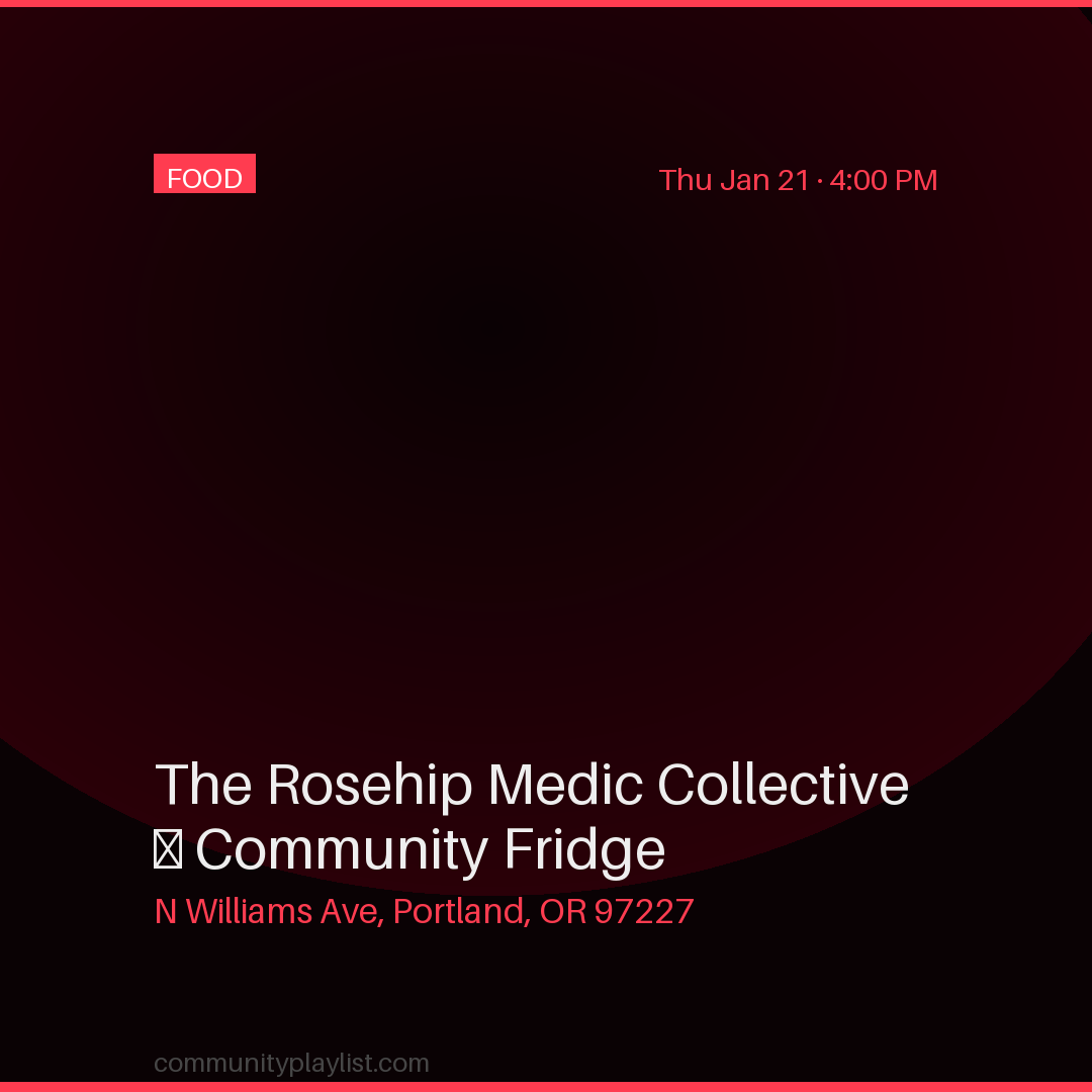 The Rosehip Medic Collective — Community Fridge