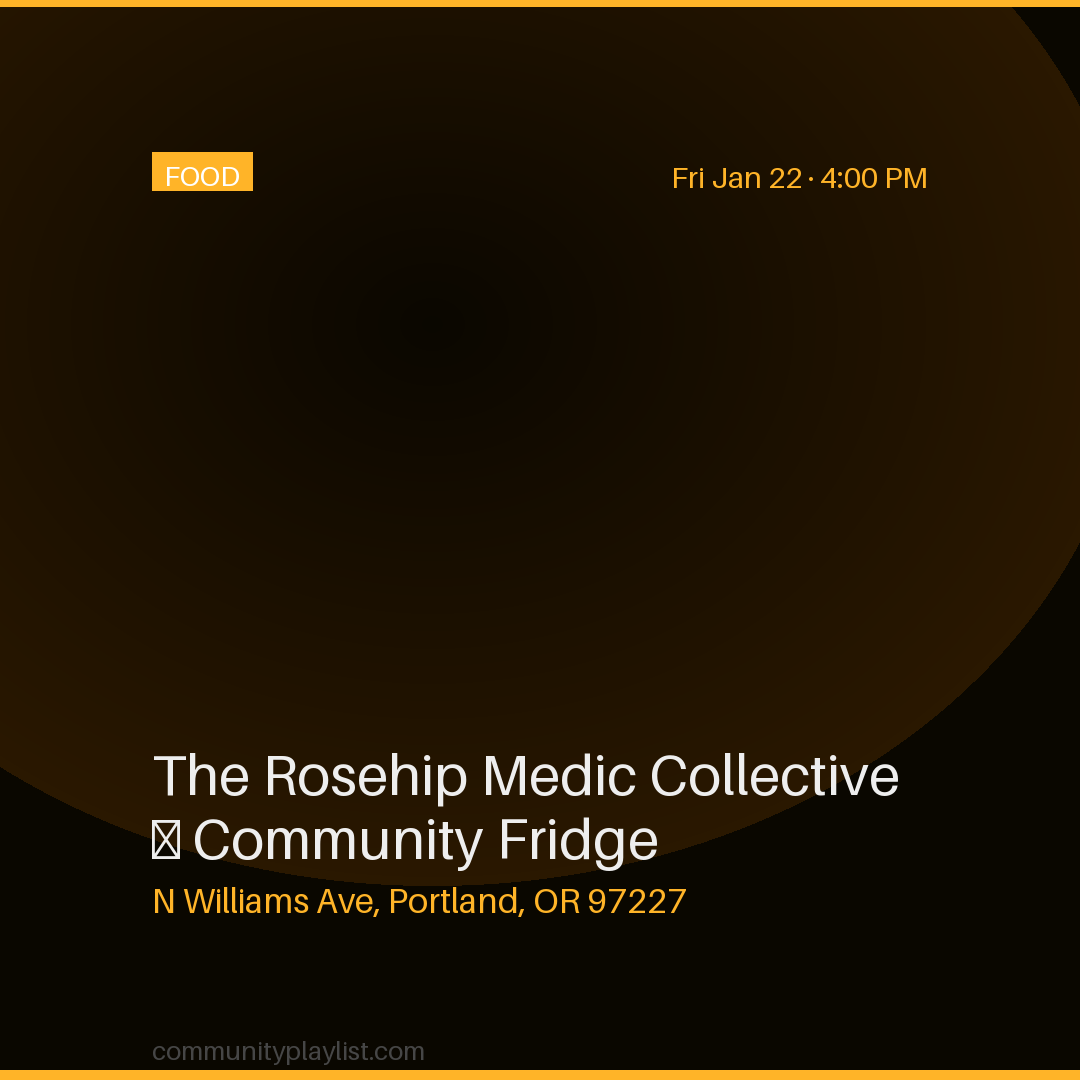The Rosehip Medic Collective — Community Fridge