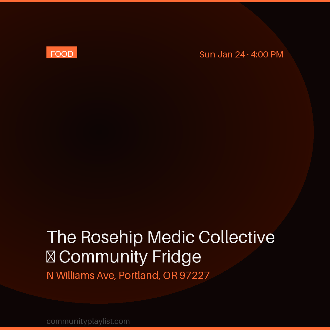 The Rosehip Medic Collective — Community Fridge