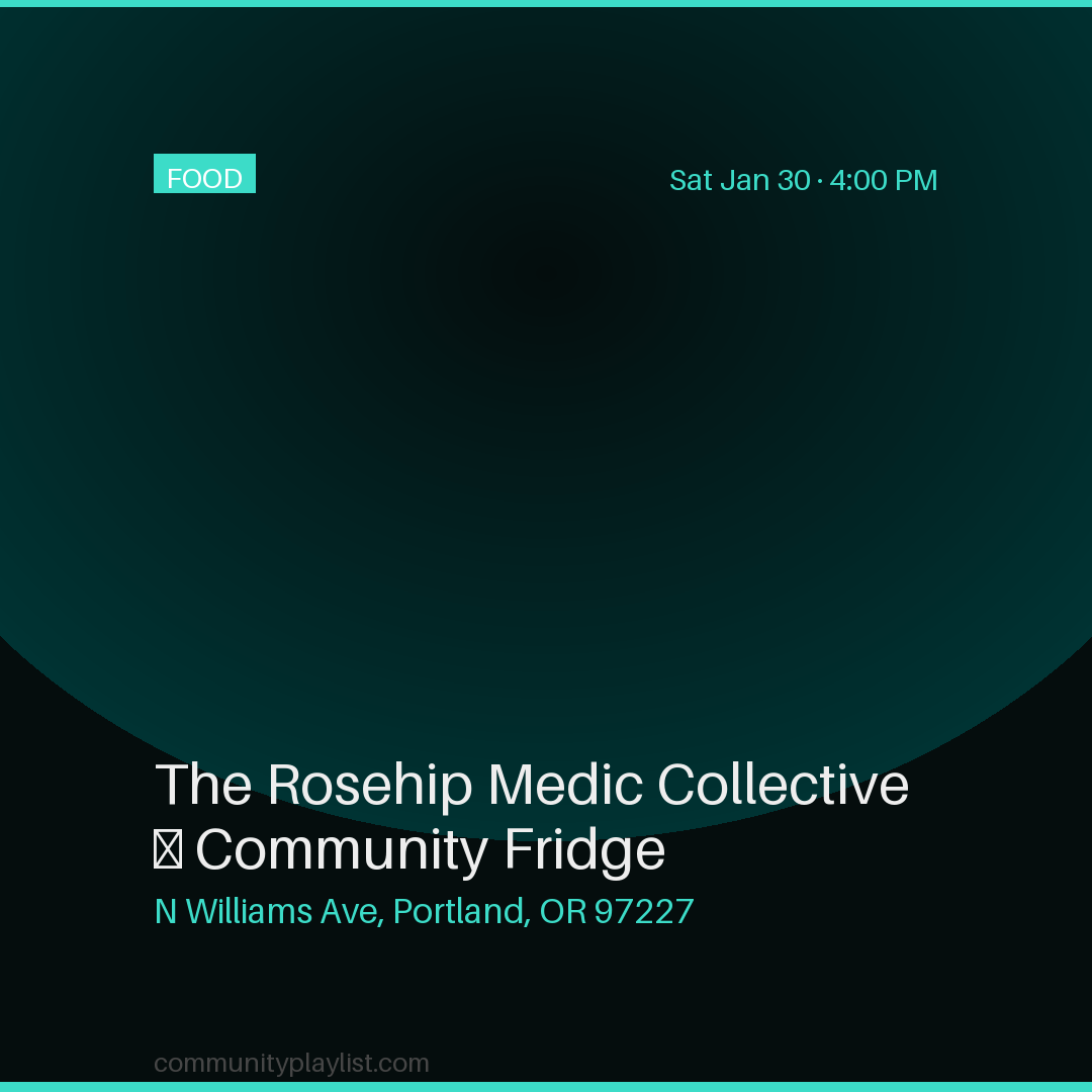 The Rosehip Medic Collective — Community Fridge