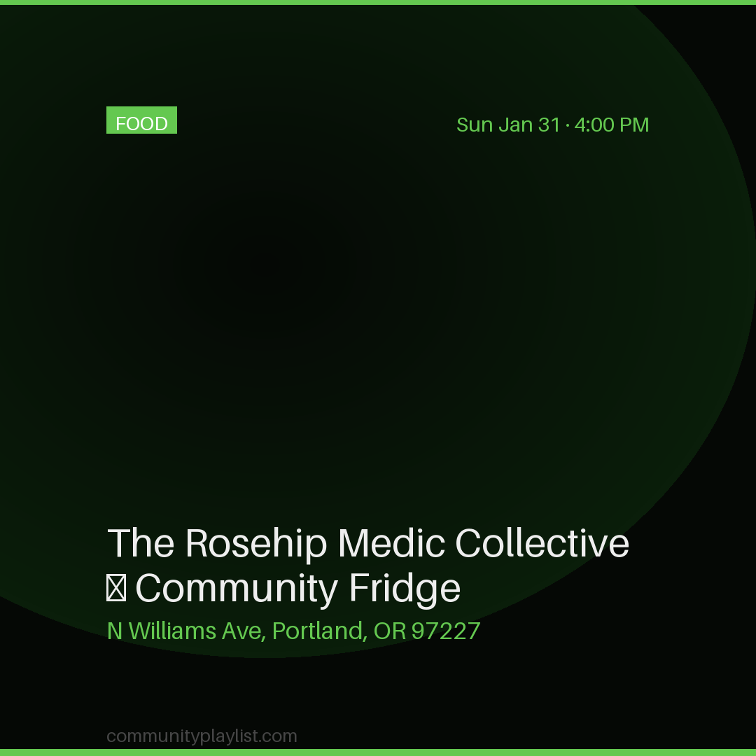 The Rosehip Medic Collective — Community Fridge