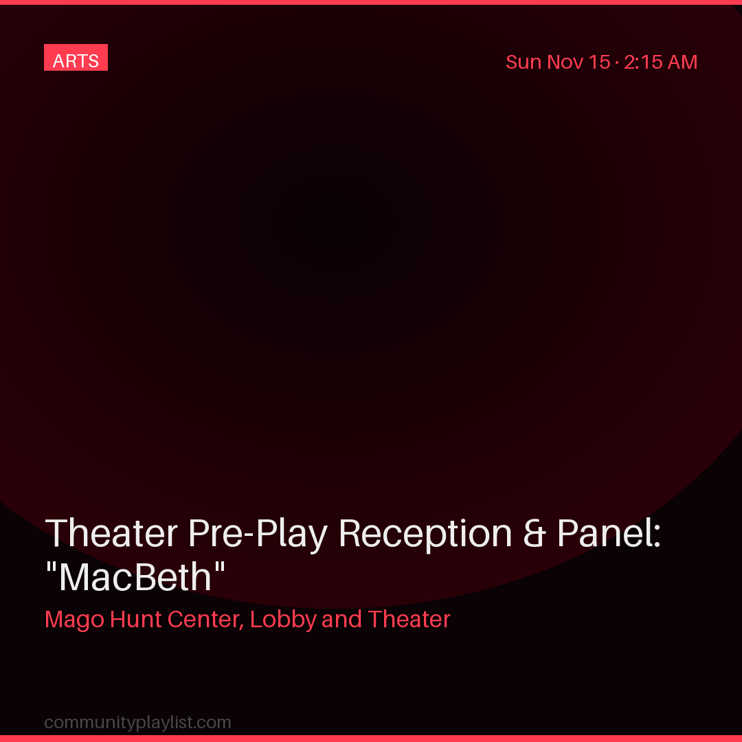 Theater Pre-Play Reception & Panel: MACBETH