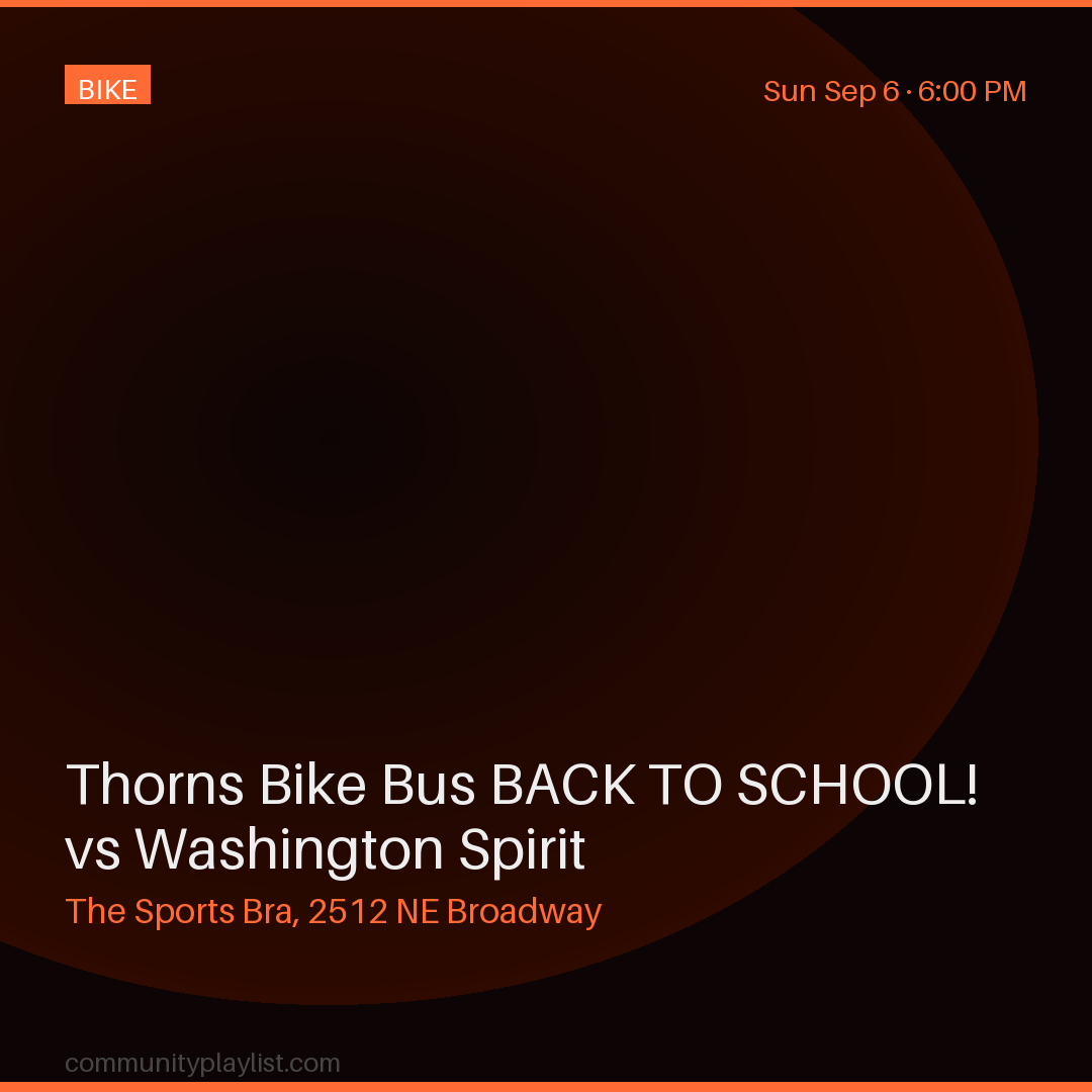 Thorns Bike Bus BACK To SCHOOL! vs Washington Spirit