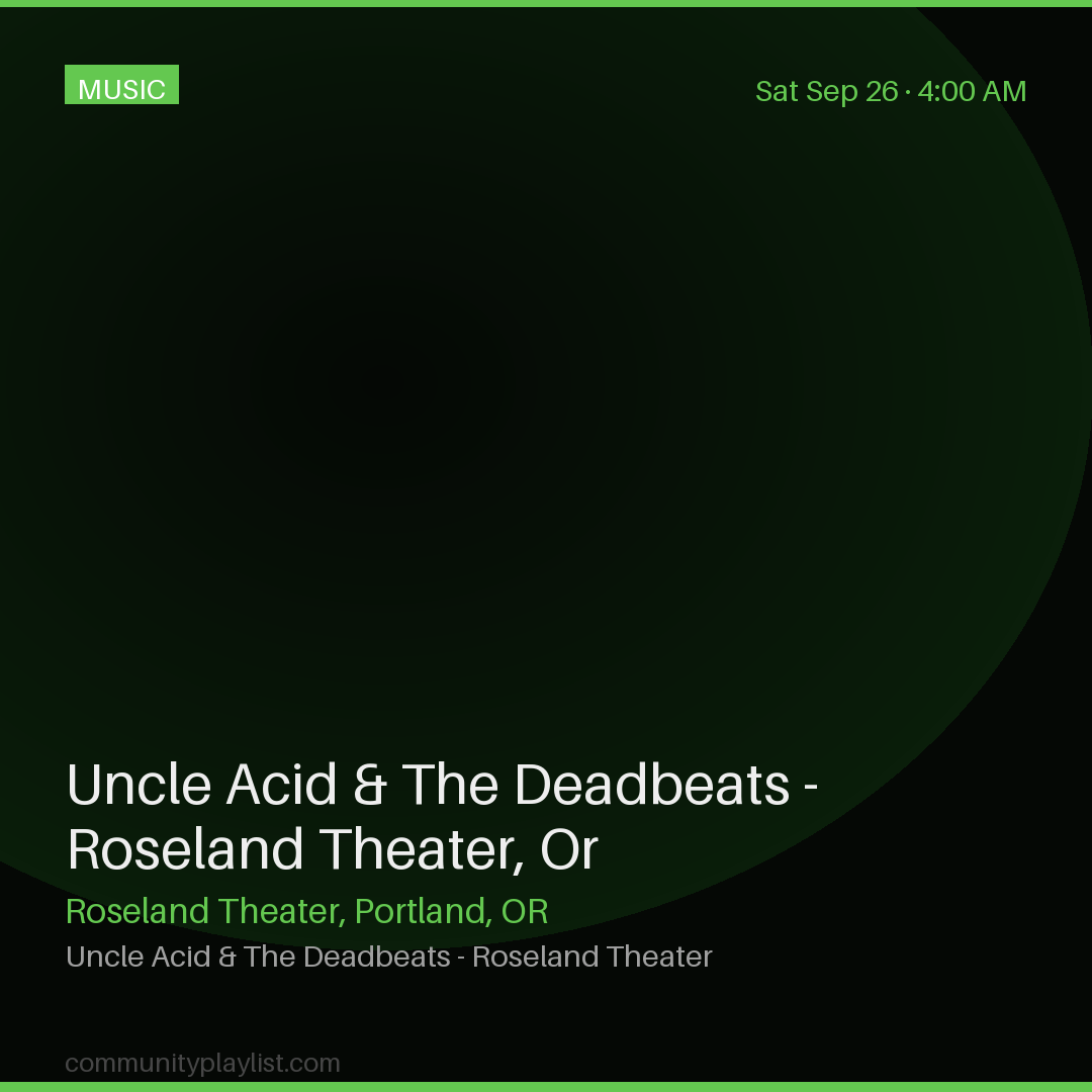 Uncle Acid & The Deadbeats - Roseland Theater, Or